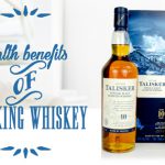 Health Benefits Of Drinking Whiskey